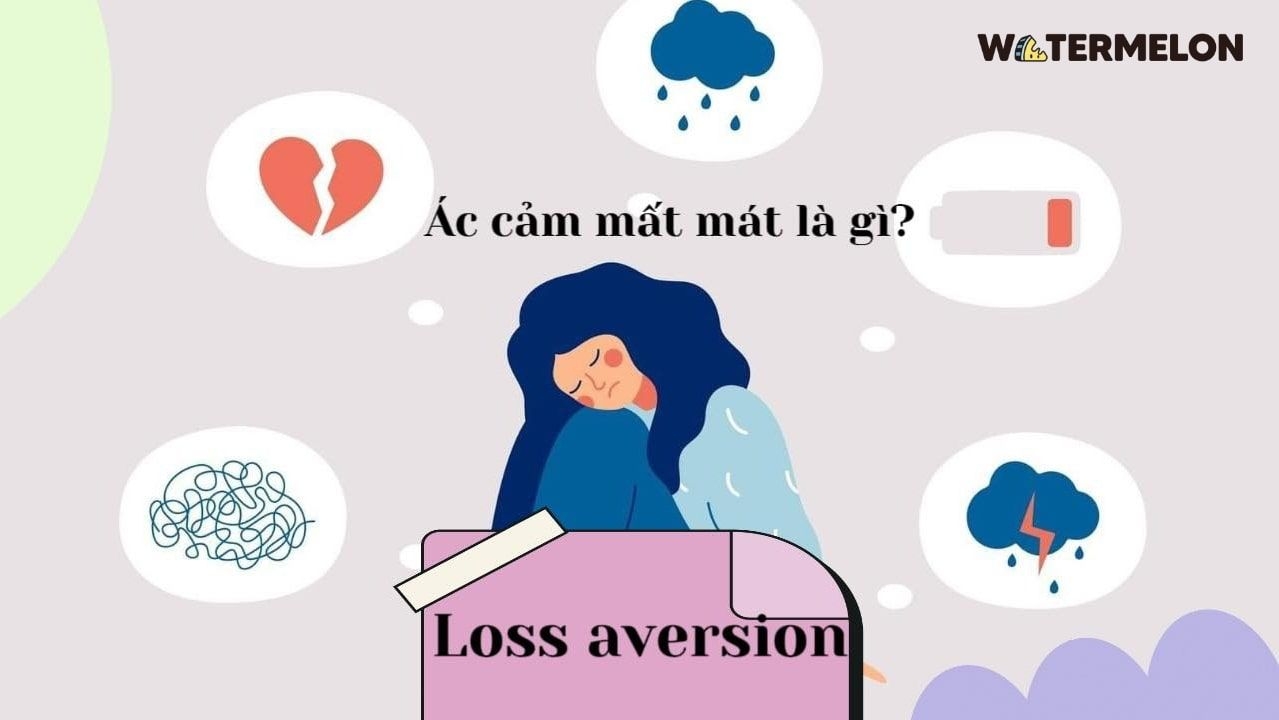 Hiệu ứng Loss Aversion: Vì sao chúng ta ác cảm với sự mất mát?