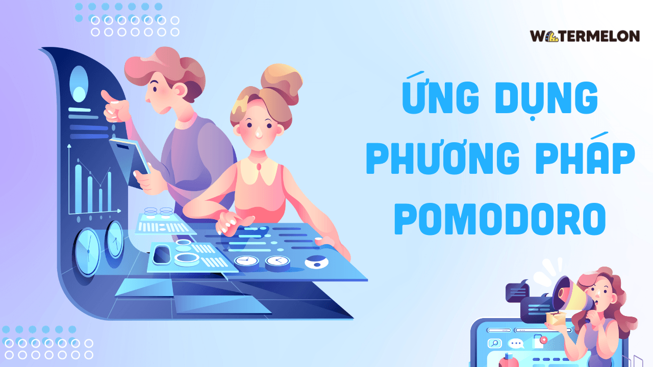 Nâng cao khả năng tập trung với phương pháp Pomodoro