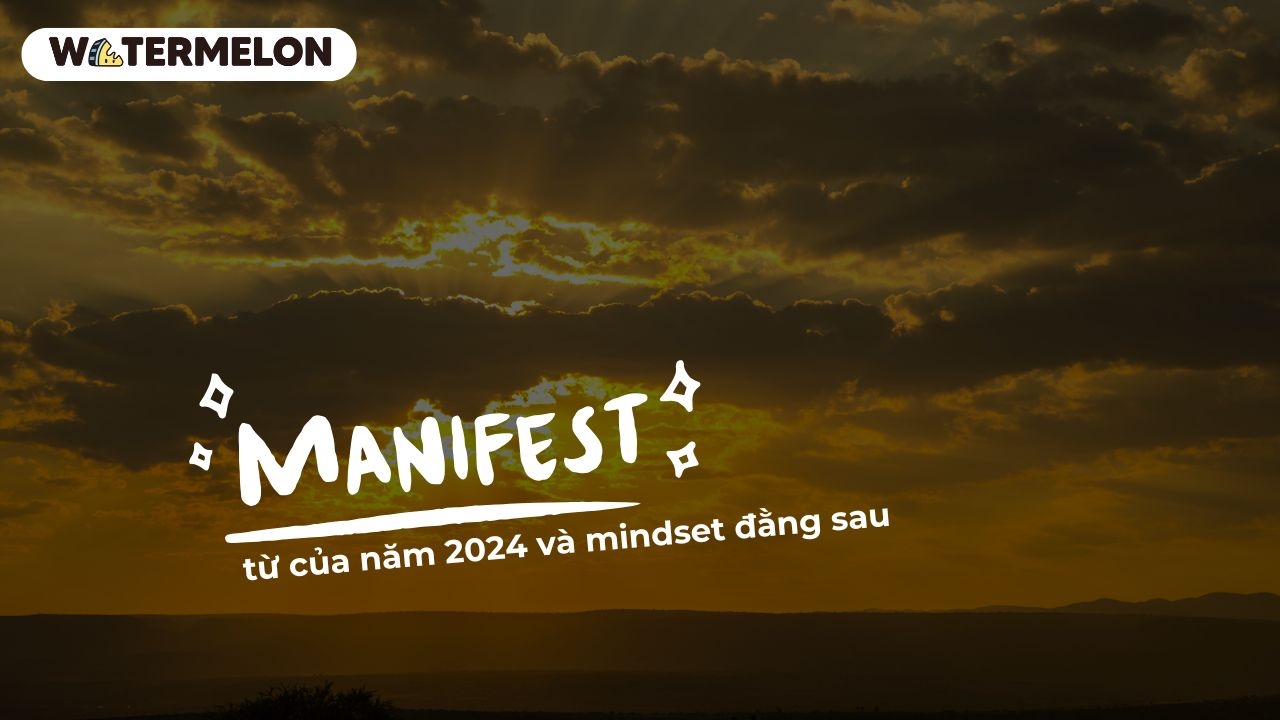 Manifest - từ của năm 2024 và mindset đằng sau