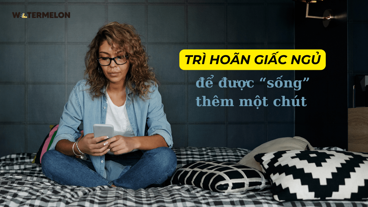Bedtime Procrastination: Khi dân văn phòng trì hoãn giấc ngủ để sống thêm một chút