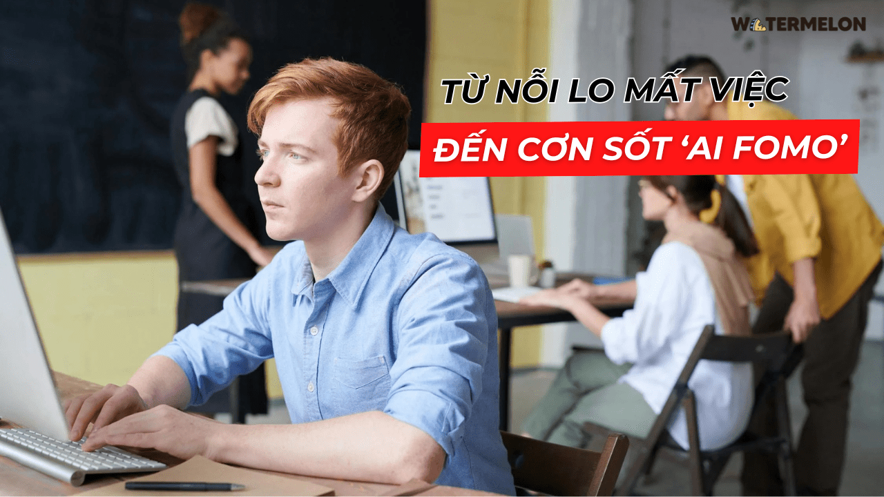 Từ nỗi lo mất việc đến cơn sốt ‘AI FOMO’