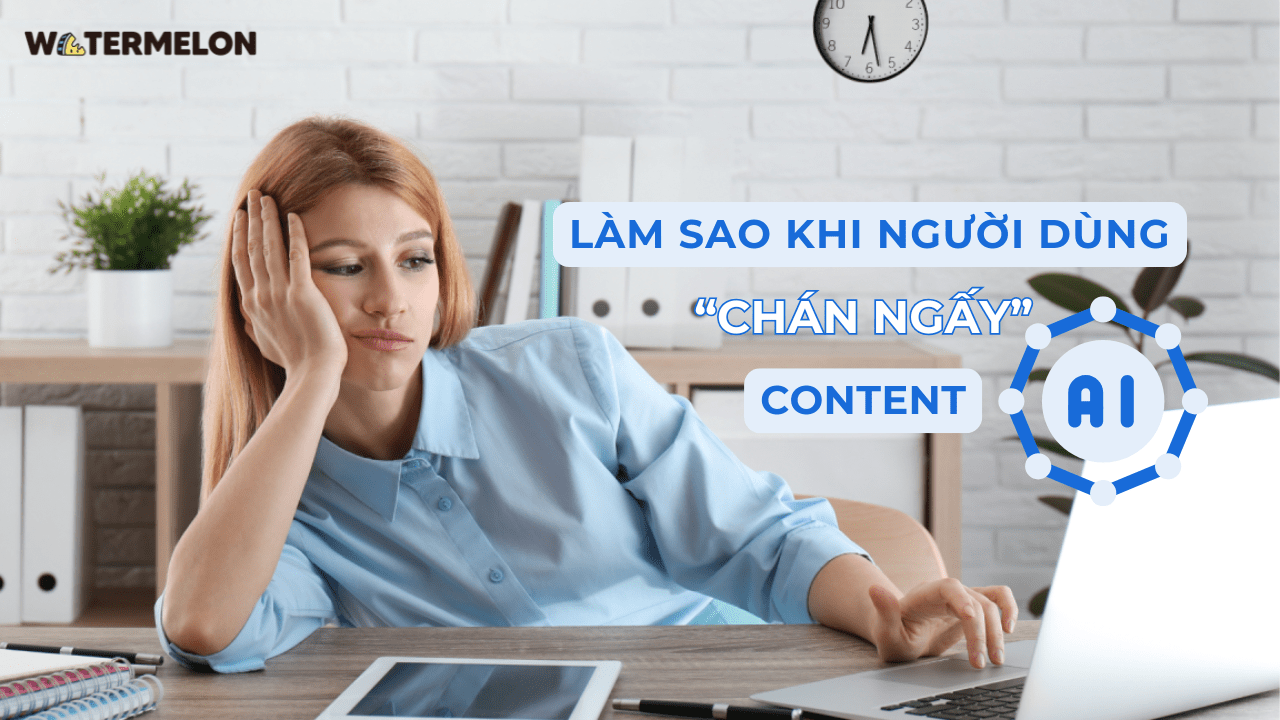 Người đọc "chán ngấy" content AI, đâu là lối thoát?