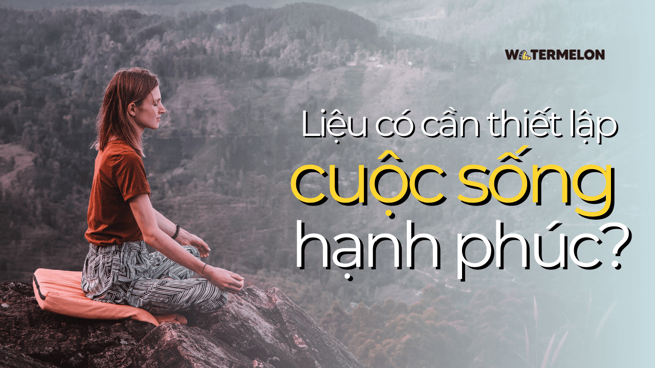 Thiết Lập Cuộc Sống Hạnh Phúc