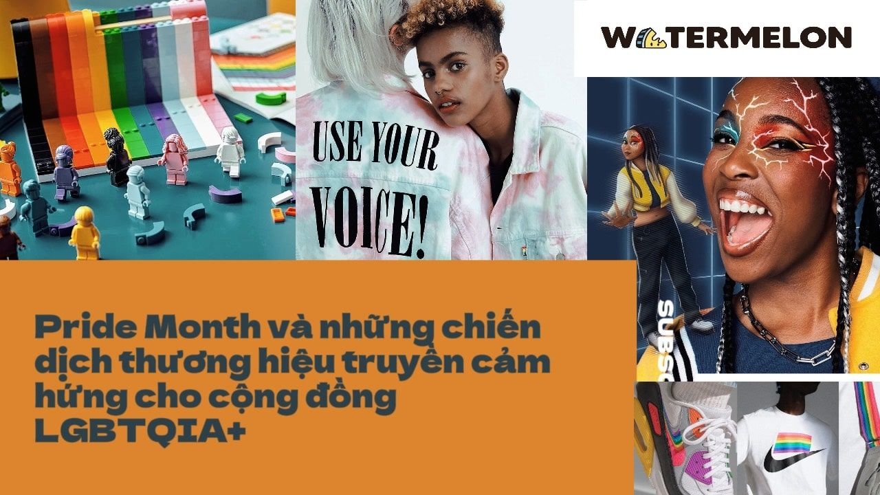 Pride Month và những chiến dịch thương hiệu truyền cảm hứng cho cộng đồng LGBTQIA+