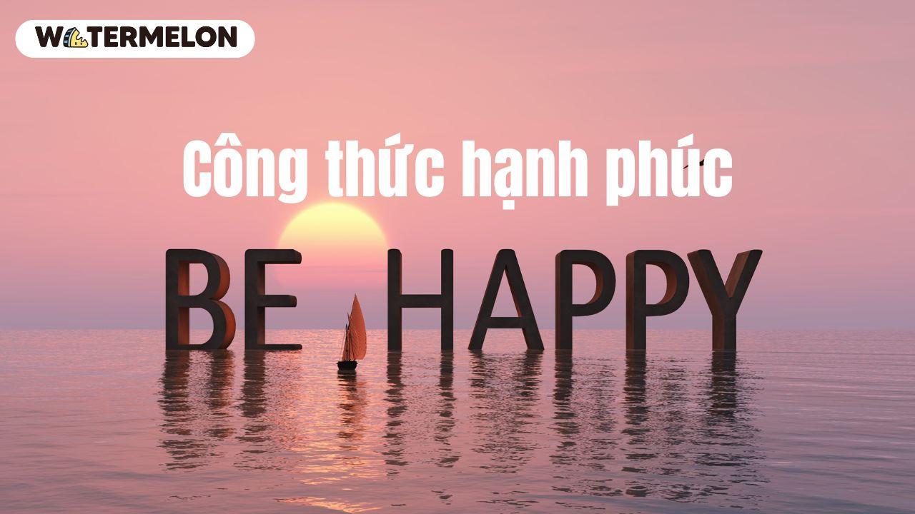 Công thức hạnh phúc giữa dòng đời vạn biến