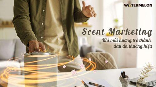 Scent Marketing - Khi mùi hương trở thành dấu ấn thương hiệu