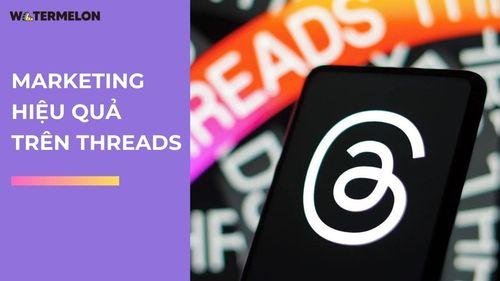 Không chỉ 'flex', Threads kết nối Gen Z với xu hướng marketing mới